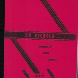 1940 Mansfield High School Book – La Escuela